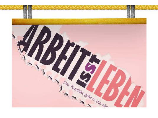 Arbeit is(s)t Leben